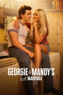 دانلود سریال Georgie and Mandy’s First Marriage بدون سانسور