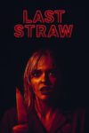 دانلود فیلم Last Straw 2023 بدون سانسور