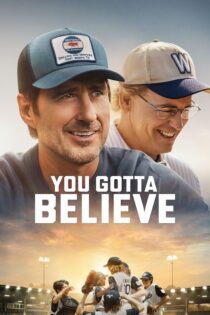 دانلود فیلم You Gotta Believe 2024 بدون سانسور