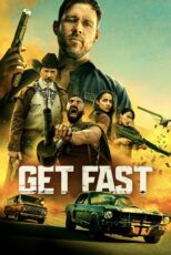 دانلود فیلم Get Fast 2024 بدون سانسور