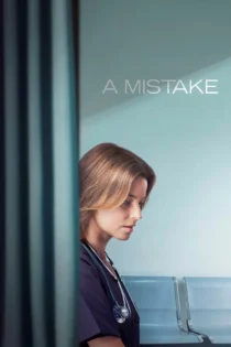 دانلود فیلم A Mistake 2024 بدون سانسور