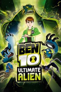 دانلود سریال Ben 10: Ultimate Alien بدون سانسور