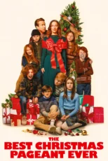 دانلود فیلم The Best Christmas Pageant Ever 2024 بدون سانسور