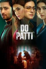 دانلود فیلم Do Patti 2024 بدون سانسور