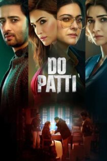 دانلود فیلم Do Patti 2024 بدون سانسور