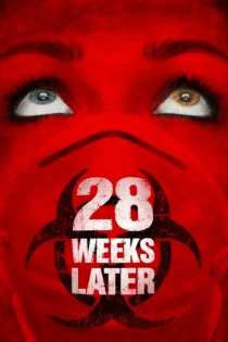 دانلود فیلم 28 Weeks Later 2007 بدون سانسور