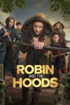 دانلود فیلم Robin and the Hoods 2024 بدون سانسور