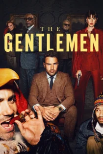 دانلود سریال The Gentlemen بدون سانسور