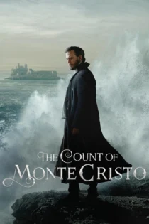 دانلود سریال The Count of Monte Cristo بدون سانسور