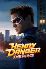 دانلود فیلم Henry Danger: The Movie 2025 بدون سانسور