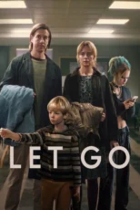 دانلود فیلم Let Go 2024 بدون سانسور