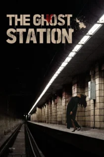 دانلود فیلم The Ghost Station 2022 بدون سانسور