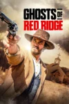 دانلود فیلم Ghosts of Red Ridge 2024 بدون سانسور