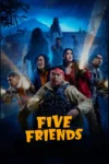 دانلود فیلم Five Friends 2024 بدون سانسور