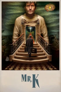 دانلود فیلم Mr. K 2024 بدون سانسور