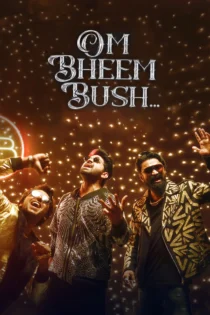 دانلود فیلم Om Bheem Bush 2024 بدون سانسور