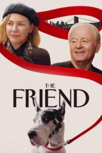 دانلود فیلم The Friend 2024 بدون سانسور