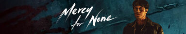 دانلود سریال Mercy for None بدون سانسور