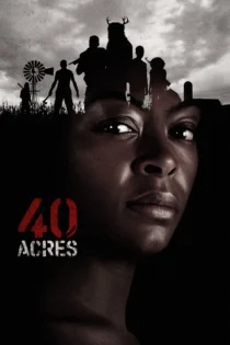 دانلود فیلم 40 Acres 2024 بدون سانسور