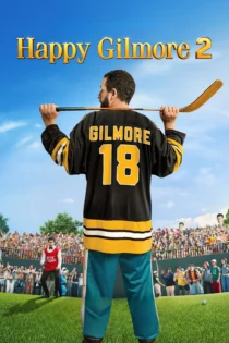 دانلود فیلم Happy Gilmore 2 2025 بدون سانسور