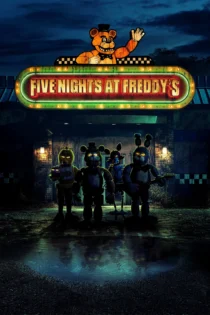دانلود فیلم Five Nights at Freddy’s 2023 بدون سانسور دانلود فیلم Five Nights at Freddy’s 2023 بدون سانسور