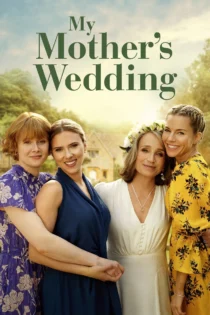 دانلود فیلم My Mother’s Wedding 2023 (North Star) بدون سانسور دانلود فیلم My Mother’s Wedding 2023 (North Star) بدون سانسور