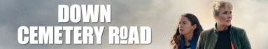 دانلود سریال Down Cemetery Road بدون سانسور