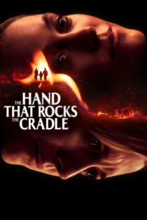 دانلود فیلم The Hand That Rocks the Cradle 2025 بدون سانسور