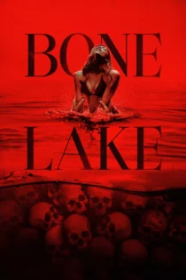 دانلود فیلم Bone Lake 2024 بدون سانسور