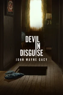 دانلود سریال Devil in Disguise: John Wayne Gacy بدون سانسور دانلود سریال Devil in Disguise: John Wayne Gacy بدون سانسور