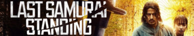 دانلود سریال Last Samurai Standing بدون سانسور