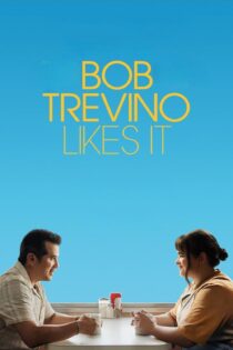 دانلود فیلم Bob Trevino Likes It 2024 بدون سانسور