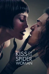 دانلود فیلم Kiss of the Spider Woman 2025 بدون سانسور