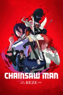 دانلود فیلم Chainsaw Man – The Movie: Reze Arc 2025 بدون سانسور