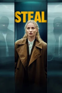 دانلود سریال Steal بدون سانسور