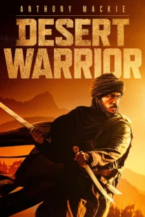 دانلود فیلم Desert Warrior 2026 بدون سانسور