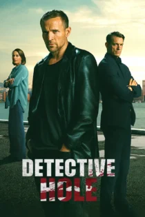 دانلود سریال Detective Hole بدون سانسور