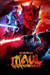 دانلود سریال Star Wars: Maul – Shadow Lord بدون سانسور