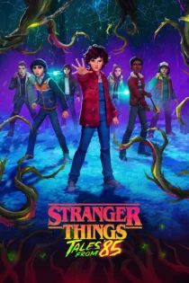دانلود سریال Stranger Things: Tales from 85 بدون سانسور