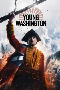 دانلود فیلم Young Washington 2026 بدون سانسور