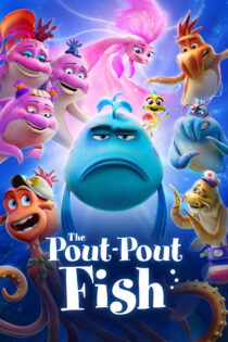 دانلود فیلم The Pout-Pout Fish 2026 بدون سانسور