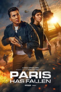 دانلود سریال Paris Has Fallen بدون سانسور دانلود سریال Paris Has Fallen بدون سانسور