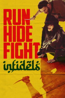 دانلود فیلم Run Hide Fight: Infidels 2026 بدون سانسور