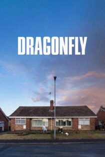 دانلود فیلم Dragonfly 2025 بدون سانسور